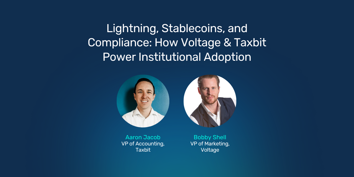 Lightning, Stablecoins, and Compliance: How Voltage & Taxbit Power Institutional Adoption