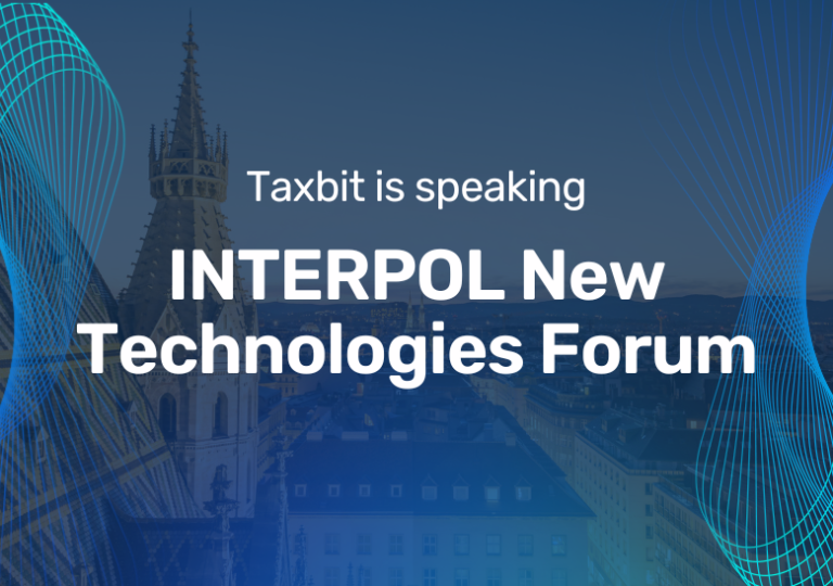 Taxbit is speaking at INTERPOL New Technologies Forum